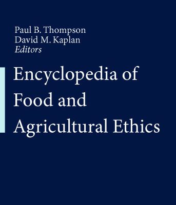خرید و دانلود نسخه کامل کتاب Encyclopedia of Food and Agricultural Ethics