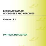 خرید و دانلود نسخه کامل کتاب Encyclopedia of Goddesses and Heroines: Africa, Eastern Mediterranean, and Asia