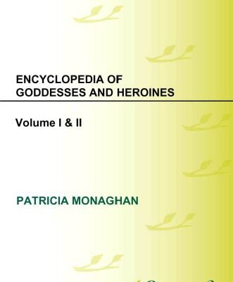 خرید و دانلود نسخه کامل کتاب Encyclopedia of Goddesses and Heroines: Africa, Eastern Mediterranean, and Asia