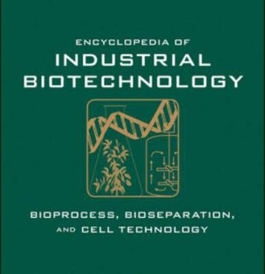 خرید و دانلود نسخه کامل کتاب Encyclopedia of Industrial Biotechnology, Bioprocess, Bioseparation, and Cell Technology, 7 Volume Set (Part II)