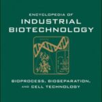 خرید و دانلود نسخه کامل کتاب Encyclopedia of Industrial Biotechnology, Bioprocess, Bioseparation, and Cell Technology, 7 Volume Set (Part I)