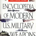 خرید و دانلود نسخه کامل کتاب Encyclopedia of modern us military weapons