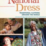 خرید و دانلود نسخه کامل کتاب Encyclopedia of National Dress [2 volumes]  Traditional Clothing around the World