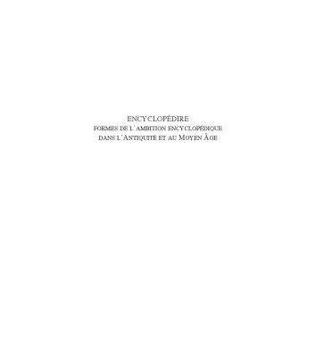 خرید و دانلود نسخه کامل کتاب Encyclopédire: Formes de l’ambition encyclopédique dans l’Antiquité et au Moyen Âge