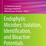 خرید و دانلود نسخه کامل کتاب Endophytic Microbes: Isolation, Identification, and Bioactive Potentials