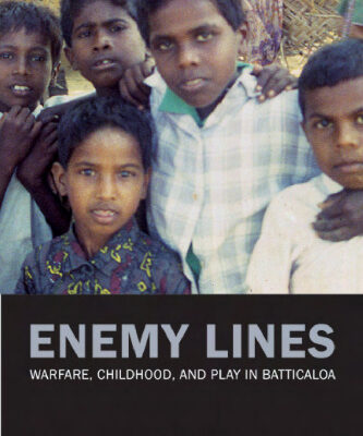 خرید و دانلود نسخه کامل کتاب Enemy Lines: Warfare, Childhood, and Play in Batticaloa (Philip E. Lilienthal Books)