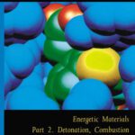 خرید و دانلود نسخه کامل کتاب Energetic Materials: Part 2. Detonation, Combustion