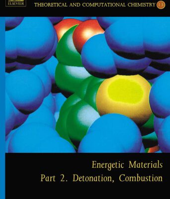 خرید و دانلود نسخه کامل کتاب Energetic Materials: Part 2. Detonation, Combustion