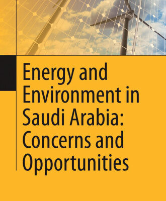 خرید و دانلود نسخه کامل کتاب Energy and Environment in Saudi Arabia: Concerns & Opportunities