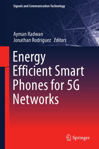 خرید و دانلود نسخه کامل کتاب Energy Efficient Smart Phones for 5G Networks_68f6a2e27a98c.jpeg خرید و دانلود نسخه کامل کتاب Energy Efficient Smart Phones for 5G Networks