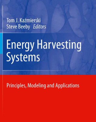 خرید و دانلود نسخه کامل کتاب Energy Harvesting Systems: Principles, Modeling and Applications