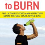 خرید و دانلود نسخه کامل کتاب Energy to Burn: The Ultimate Food and Nutrition Guide to Fuel Your Active Life