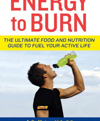 خرید و دانلود نسخه کامل کتاب Energy to Burn: The Ultimate Food and Nutrition Guide to Fuel Your Active Life