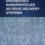 خرید و دانلود نسخه کامل کتاب Engineered Nanoparticles as Drug Delivery Systems