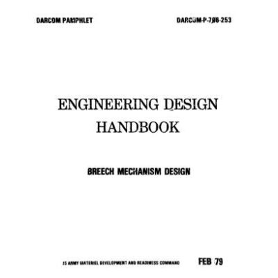 خرید و دانلود نسخه کامل کتاب Engineering design handbook. Breech mechanism design