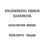 خرید و دانلود نسخه کامل کتاب Engineering Design Handbook – Explosives Series, Explosive Trains: