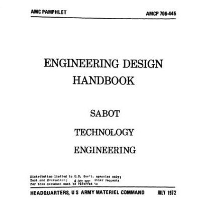 خرید و دانلود نسخه کامل کتاب Engineering design handbook. Sabot technology engineering. / Проектирование поддонов артиллерийских снарядов