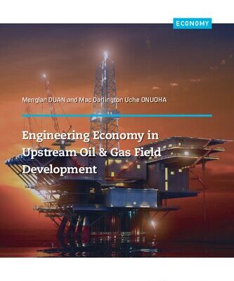 خرید و دانلود نسخه کامل کتاب Engineering Economy in Upstream Oil & Gas Field Development: A Concise Appraisal Technique for Investment Decision in Upstream Oil/Gas Projects