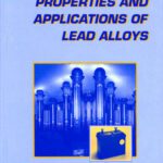 خرید و دانلود نسخه کامل کتاب Engineering Properties and Applications of Lead Alloys