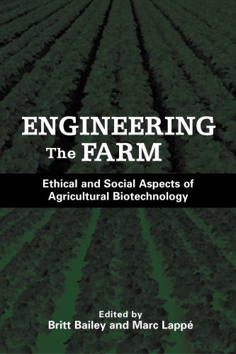 خرید و دانلود نسخه کامل کتاب Engineering the Farm: The Social and Ethical Aspects of Agricultural Biotechnology_68e39d9d5e31b.jpeg خرید و دانلود نسخه کامل کتاب Engineering the Farm: The Social and Ethical Aspects of Agricultural Biotechnology