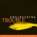 خرید و دانلود نسخه کامل کتاب Engineering Trouble: Biotechnology and Its Discontents