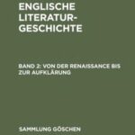 خرید و دانلود نسخه کامل کتاب Englische Literaturgeschichte. Bd. 2. Von der Renaissance bis zur Aufklärung