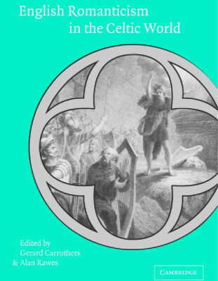خرید و دانلود نسخه کامل کتاب English Romanticism and the Celtic World