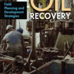 خرید و دانلود نسخه کامل کتاب Enhanced Oil Recovery: Field Planning and Development Strategies