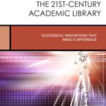 خرید و دانلود نسخه کامل کتاب Enhancing Teaching and Learning in the 21st-Century Academic Library: Successful Innovations That Make a Difference