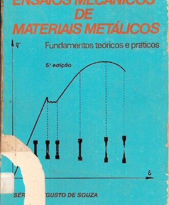 خرید و دانلود نسخه کامل کتاب Ensaios Mecânicos de Materiais Metálicos – Fundamentos teóricos e práticos
