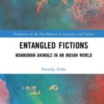 خرید و دانلود نسخه کامل کتاب Entangled Fictions: Nonhuman Animals in an Indian World