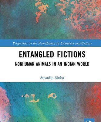 خرید و دانلود نسخه کامل کتاب Entangled Fictions: Nonhuman Animals in an Indian World