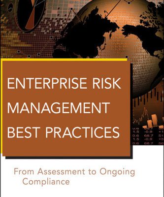 خرید و دانلود نسخه کامل کتاب Enterprise Risk Management Best Practices: From Assessment to Ongoing Compliance (Wiley Corporate F&A)