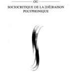 خرید و دانلود نسخه کامل کتاب Entre-dialogues avec Bakhtin ou sociocritique de la [dé]raison polyphonique