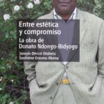 خرید و دانلود نسخه کامل کتاب Entre estética y compromiso: La obra de Donato Ndongo-Bidyogo