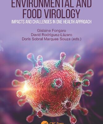 خرید و دانلود نسخه کامل کتاب Environmental and Food Virology: Impacts and Challenges in One Health Approach