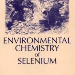خرید و دانلود نسخه کامل کتاب Environmental chemistry of selenium