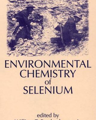 خرید و دانلود نسخه کامل کتاب Environmental chemistry of selenium