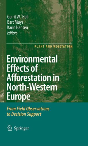خرید و دانلود نسخه کامل کتاب Environmental Effects of Afforestation in North-Western Europe: From Field Observations to Decision Support (Plant and Vegetation)_68ea9548d0066.jpeg خرید و دانلود نسخه کامل کتاب Environmental Effects of Afforestation in North-Western Europe: From Field Observations to Decision Support (Plant and Vegetation)