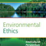 خرید و دانلود نسخه کامل کتاب Environmental Ethics: Intercultural Perspectives. (Value Inquiry Book)