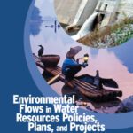 خرید و دانلود نسخه کامل کتاب Environmental Flows in Water Resources Policies, Plans, and Projects: Findings and Recommendations (Environment and Development)