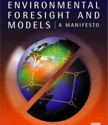 خرید و دانلود نسخه کامل کتاب Environmental Foresight and Models: A Manifesto