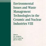 خرید و دانلود نسخه کامل کتاب Environmental Issuesand Waste Management Technologies in the Cermaic & Nuclear (Ceramic Transactions Series)