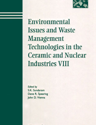 خرید و دانلود نسخه کامل کتاب Environmental Issuesand Waste Management Technologies in the Cermaic & Nuclear (Ceramic Transactions Series)