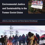 خرید و دانلود نسخه کامل کتاب Environmental Justice and Sustainability in the Former Soviet Union (Urban and Industrial Environments)