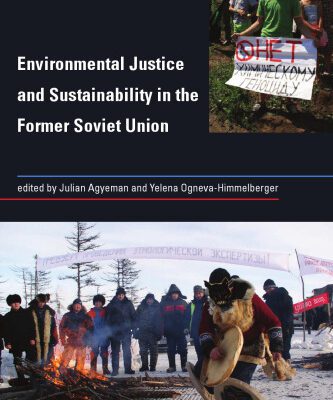 خرید و دانلود نسخه کامل کتاب Environmental Justice and Sustainability in the Former Soviet Union (Urban and Industrial Environments)
