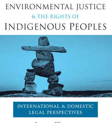 خرید و دانلود نسخه کامل کتاب Environmental Justice and the Rights of Indigenous Peoples: International and Domestic Legal Perspectives