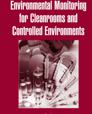 خرید و دانلود نسخه کامل کتاب Environmental Monitoring for Cleanrooms and Controlled Environments