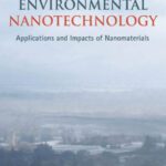 خرید و دانلود نسخه کامل کتاب Environmental Nanotechnology: Applications and Impacts of Nanomaterials