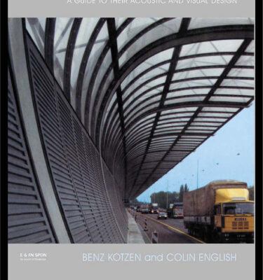 خرید و دانلود نسخه کامل کتاب Environmental Noise Barriers: A Guide to their Visual and Acousitic Design